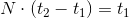 N\cdot(t_2-t_1)=t_1