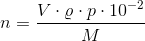n=\frac{V\cdot \varrho \cdot p\cdot 10^{-2}}{M}