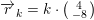 \small \overrightarrow{r}_k=k\cdot \bigl(\begin{smallmatrix} 4\\-8 \end{smallmatrix}\bigr)