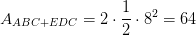 A_{ ABC+EDC}=2\cdot \frac{1}{2}\cdot 8 ^2=64