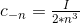 c_{-n}=\tfrac{I}{2*n^3}