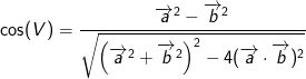 \cos(V)=\frac{\overrightarrow{a}^2-\overrightarrow{b}^2}{\sqrt{\left (\overrightarrow{a} ^2+ \overrightarrow{b} ^2 \right )^2-4(\overrightarrow{a}\cdot \overrightarrow{b})^2}}