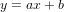 \small y=ax+b