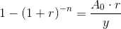 1-(1+r)^{-n}=\frac{A_0\cdot r}{y}