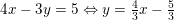 \small 4x-3y=5\Leftrightarrow y=\tfrac{4}{3}x-\tfrac{5}{3}