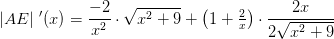 \left | AE \right |{\, }'(x)=\frac{-2}{x^2}\cdot \sqrt{x^2+9}+\left ( 1+\tfrac{2}{x} \right )\cdot \frac{2x}{2\sqrt{x^2+9}}