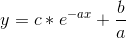 y=c*e^{^{-ax}}+\frac{b}{a}