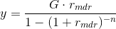 y=\frac{G\cdot r_{mdr}}{1-(1+r_{mdr})^{-n}}