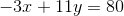 -3x+11y=80