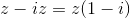 z-iz=z(1-i)