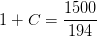 1+C=\frac{1500}{194}