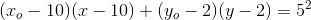 (x_o-10)(x-10)+(y_o-2)(y-2)=5^2