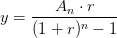 y=\frac{A_n\cdot r}{(1+r)^n-1}