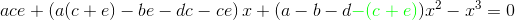 ace+\left ( a(c+e)-be-dc-ce \right )x+(a-b-d{\color{Green} -(c+e)})x^{2}-x^{3}=0