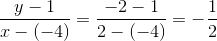 \frac{y-1}{x-(-4)}=\frac{-2-1}{2-(-4)}=-\frac{1}{2}