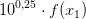 10^{0,25}\cdot f(x_1)