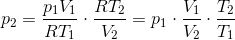 p_2=\frac{p_1V_1}{RT_1} \cdot \frac{RT_2}{V_2} = p_1 \cdot \frac{V_1}{V_2}\cdot \frac{T_2}{T_1}