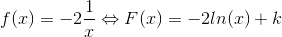 f(x)=-2\frac{1}{x}\Leftrightarrow F(x)=-2ln(x)+k