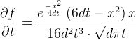 \frac{\partial f}{\partial t}=\frac{e^{\frac{-x^2}{4 d t}} \left ( 6 d t-x^2 \right )x}{16d^2t^3\cdot \sqrt{d\pi t}}
