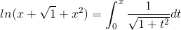 ln(x+\sqrt1+x^2) = \int_{0}^{x} \frac{1}{\sqrt{1+t^2}}dt