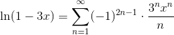 \ln(1-3x)=\sum_{n=1}^{\infty}(-1)^{2n-1}\cdot \frac{3^nx^n}{n}