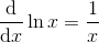 \frac{\mathrm d}{\mathrm dx} \ln x= \frac 1x