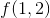 f(1,2)