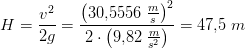 H=\frac{v^2}{2g}=\frac{\left ( 30{,}5556\; \tfrac{m}{s} \right )^2}{2\cdot \left ( 9{,}82\; \tfrac{m}{s^2} \right )}=47{,}5\; m