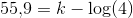 55{,}9=k-\log(4)