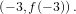 \small \left ( -3,f(-3) \right ).