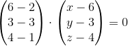 \begin{pmatrix} 6-2\\ 3-3 \\ 4-1 \end{pmatrix}\cdot \begin{pmatrix} x-6\\y-3 \\ z-4 \end{pmatrix}=0