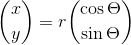 \binom{x}{y}=r\binom{\cos \Theta }{\sin \Theta }