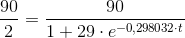 \frac{90}{2}=\frac{90}{1+29\cdot e^{-0,298032\cdot t}}