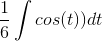 \frac{1}{6} \int cos(t))dt