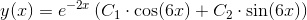 y(x)=e^{-2x}\left ( C_1\cdot \cos(6x)+C_2\cdot \sin(6x) \right )