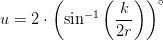 u=2\cdot\left ( \sin^{-1}\left (\frac{k}{2r} \right ) \right )^{\circ}
