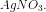 AgNO_3.