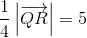 \frac{1}{4}\left |\overrightarrow{QR} \right |=5
