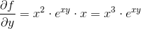 \frac{\partial f}{\partial y}=x^2\cdot e^{xy}\cdot x=x^3\cdot e^{xy}