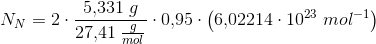N_{N}=2\cdot \frac{5{,}331\; g}{27{,}41\; \tfrac{g}{mol}}\cdot 0{,}95\cdot \left ( 6{,}02214\cdot 10^{23} \; mol^{-1}\right )