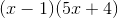 (x-1)(5x+4)