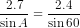 \frac{2.7}{\sin A} = \frac{2.4}{\sin 60}