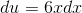 du=6xdx