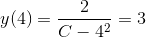 y(4)=\frac{2}{C-4^2}=3