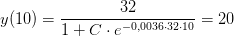 y( 10})=\frac{32}{1+C\cdot e^{-0,0036\cdot 32\cdot 10}}=20