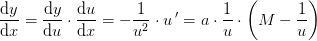 \frac{\mathrm{d} y}{\mathrm{d} x}=\frac{\mathrm{d} y}{\mathrm{d} u}\cdot \frac{\mathrm{d} u}{\mathrm{d} x}=-\frac{1}{u^2}\cdot u{ \, }'=a\cdot \frac{1}{u}\cdot \left ( M-\frac{1}{u} \right )