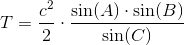 T=\frac{c^2}{2}\cdot \frac{\sin(A)\cdot \sin(B)}{\sin(C)}