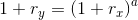1+r_{y}=\left (1+r_x \right )^a