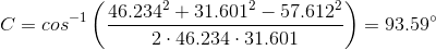 C=cos^{-1}\left(\frac{46.234^2 + 31.601^2 - 57.612^2}{2\cdot 46.234\cdot 31.601} \right )=93.59^\circ