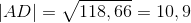 |AD|= \sqrt{118,66} = 10,9
